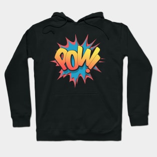 Pow! - Pop Art, Comic Book Style, Cartoon Text Burst. Hoodie